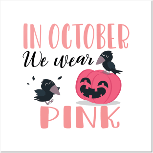 In October We Wear Pink Pumpkin halloween Posters and Art